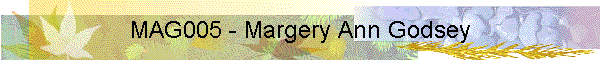 MAG005 - Margery Ann Godsey
