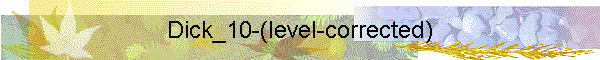 Dick_10-(level-corrected)