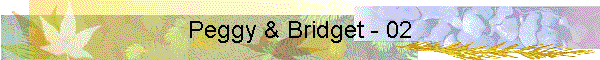 Peggy & Bridget - 02